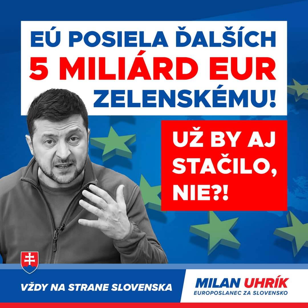 Milan Uhrík (REPUBLIKA): Ďalších 5 miliárd eur pre Zelenského.